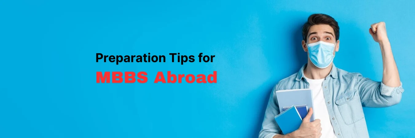 Preparation Tips for MBBS Journey Abroad